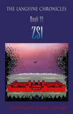 The Langsyne Chronicles Book VI Zsi