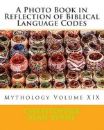 A Photo Book in Reflection of Biblical Language Codes: Mythology