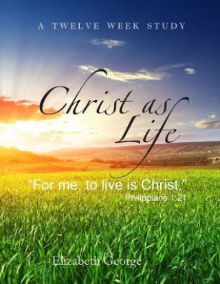 Christ as Life: 