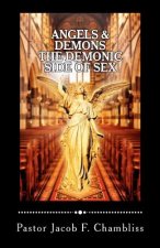 Angels & Demons: The Demonic Side of Sex