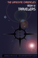 The Langsyne Chronicles Book IV Travelers: Travelers