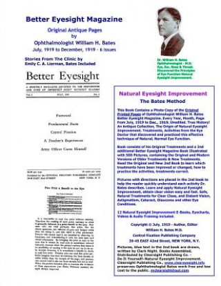 Better Eyesight Magazine - Original Antique Pages by Ophthalmologist William H. Bates - July, 1919 to December, 1919 - 6 Issues