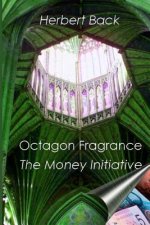 Octagon Fragrance: The Money Initiative