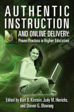 Authentic Instruction and Online Delivery: Proven Practices in Higher Education