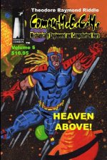 Compu-M.E.C.H. Mechanically Engineered and Computerized Hero: Heaven Above!