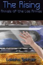 Annals of the Las Armas #1: The Rising