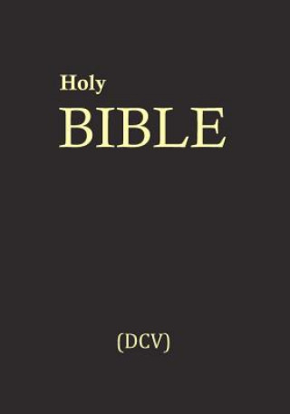 Holy Bible (DCV): Divinitatis Cristi Veritas (DCV)