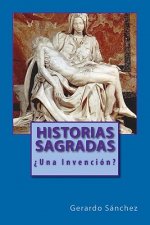 Historias Sagradas: ?Una Invención?