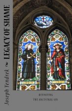 legacy of shame: revisiting the ancestral sin