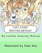 I Get A Baby Brother Instead