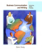 Business Communication and Writing, 2e: Enhancing Career Flexibility