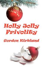 Holly Jolly Frivolity