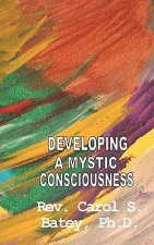 Developing A Mystic Consciousness