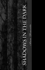 Shadows in the Dark: A Praesul Novel