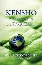 Kensho: A Modern Awakening Instigating Change in an Era of Global Renewal