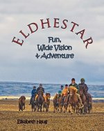 Eldhestar: fun, wide vision, and adventure