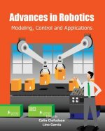 Advances in Robotics: Modeling, Control and Applications