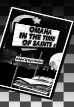 Omaha In The Time Of Saints