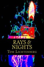 Rays & Nights: Three Short Novels