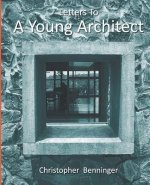 Letters To A Young Architect