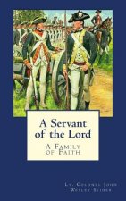 A Servant of the Lord: A Family of Faith