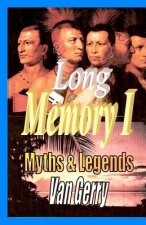 Long Memory 1: Myths and Legends