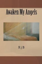 Awaken My Angels