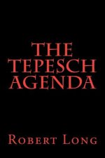 The Tepesch Agenda