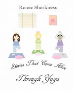 Stories That Come Alive Through Yoga