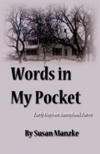 Words in My Pocket: Early Days on Sunnybook Farm