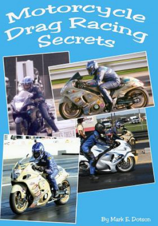 Motorcycle Drag Racing Secrets