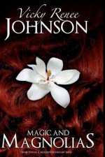 Magic And Magnolias: Part Two Of A Mississippi Moonlight