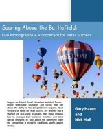Soaring Above the Battlefield: Five Monographs + A Scorecard for Retail Success
