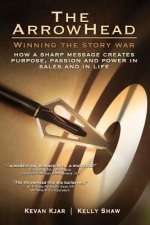 The Arrowhead: Winning the Story War