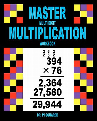 Master Multi-Digit Multiplication Workbook