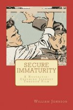 Secure Immaturity: A Nostalgia-Crushing Journey Through Film
