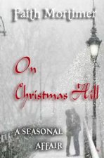 On Christmas Hill (A Seasonal Affair)