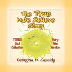True Make Believe Story