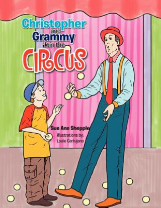 Christopher and Grammy Join the Circus