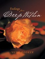 Feelings From Deep Within