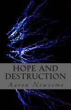 Hope and Destruction