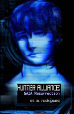 Hunter Alliance: GAIA Resurrection