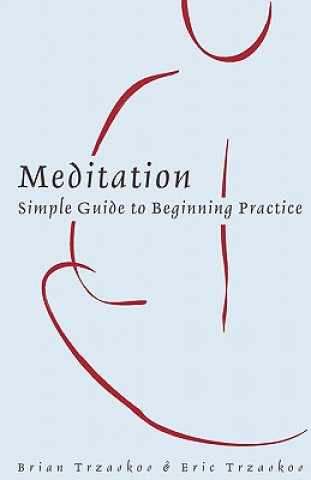 Meditation: Simple Guide to Beginning Practice