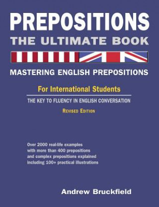 Prepositions: The Ultimate Book - Mastering English Prepositions