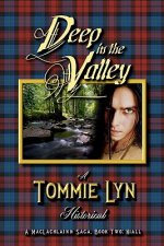 Deep in the Valley: A MacLachlainn Saga, Book Two: Niall