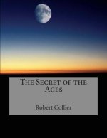 The Secret of the Ages