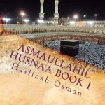 Asmaullahil Husnaa Book 1: Hayya Naqraak Bismillah Reading Series