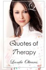 Quotes of Therapy: Therapy Quotes