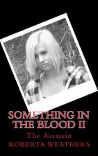 Something in the Blood II: The Assassin