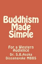Buddhism Made Simple: For a Western Audience